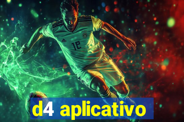 d4 aplicativo